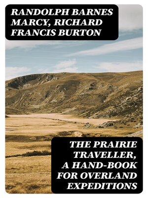 cover image of The Prairie Traveller, a Hand-book for Overland Expeditions